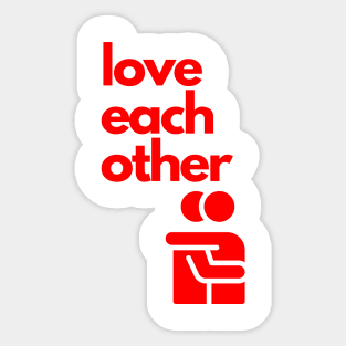 love each other Sticker